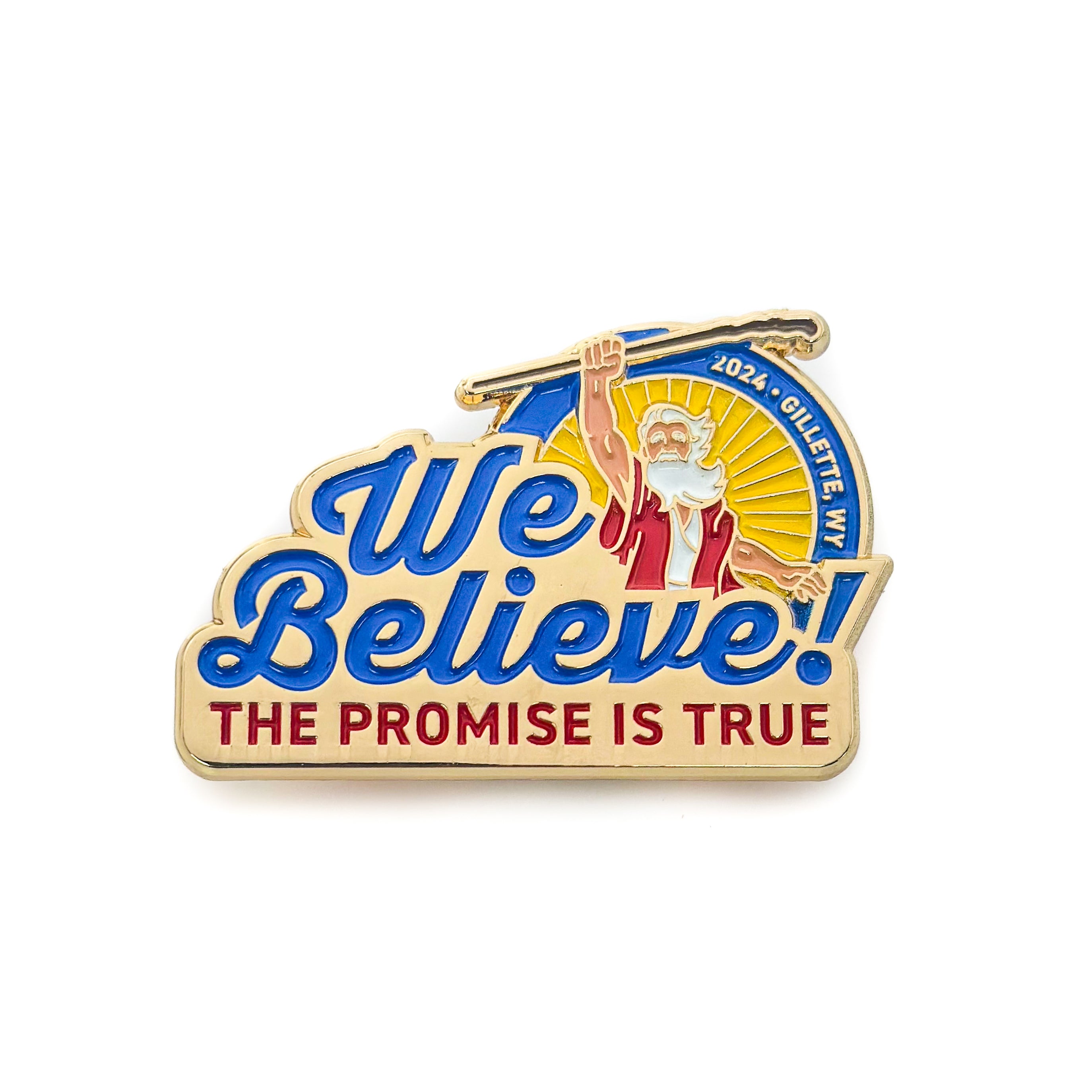 We Believe! The Promise is True Pin